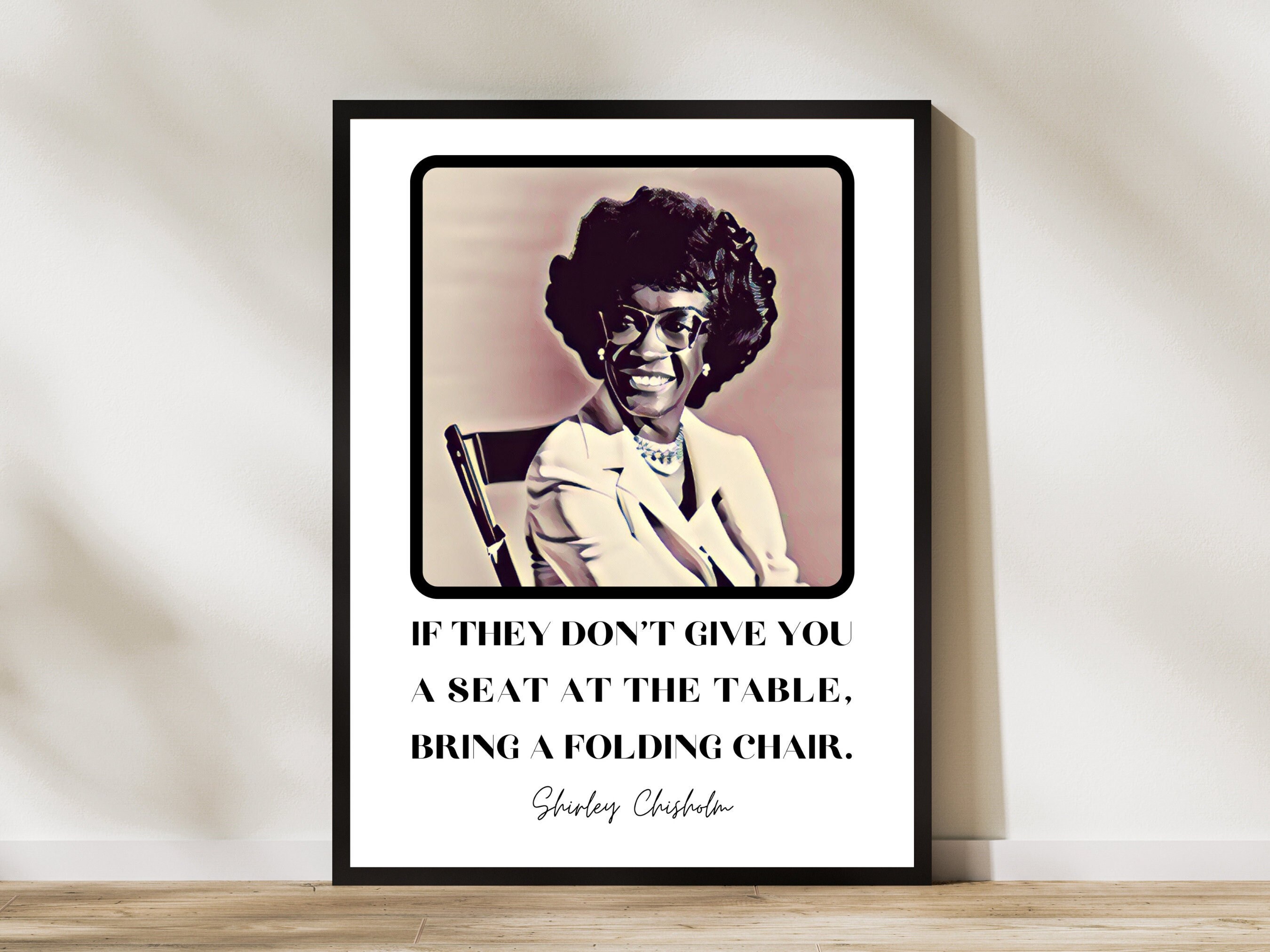 Shirley Chisholm Folding Chair Quote Shirley Chisholm Wall - Etsy