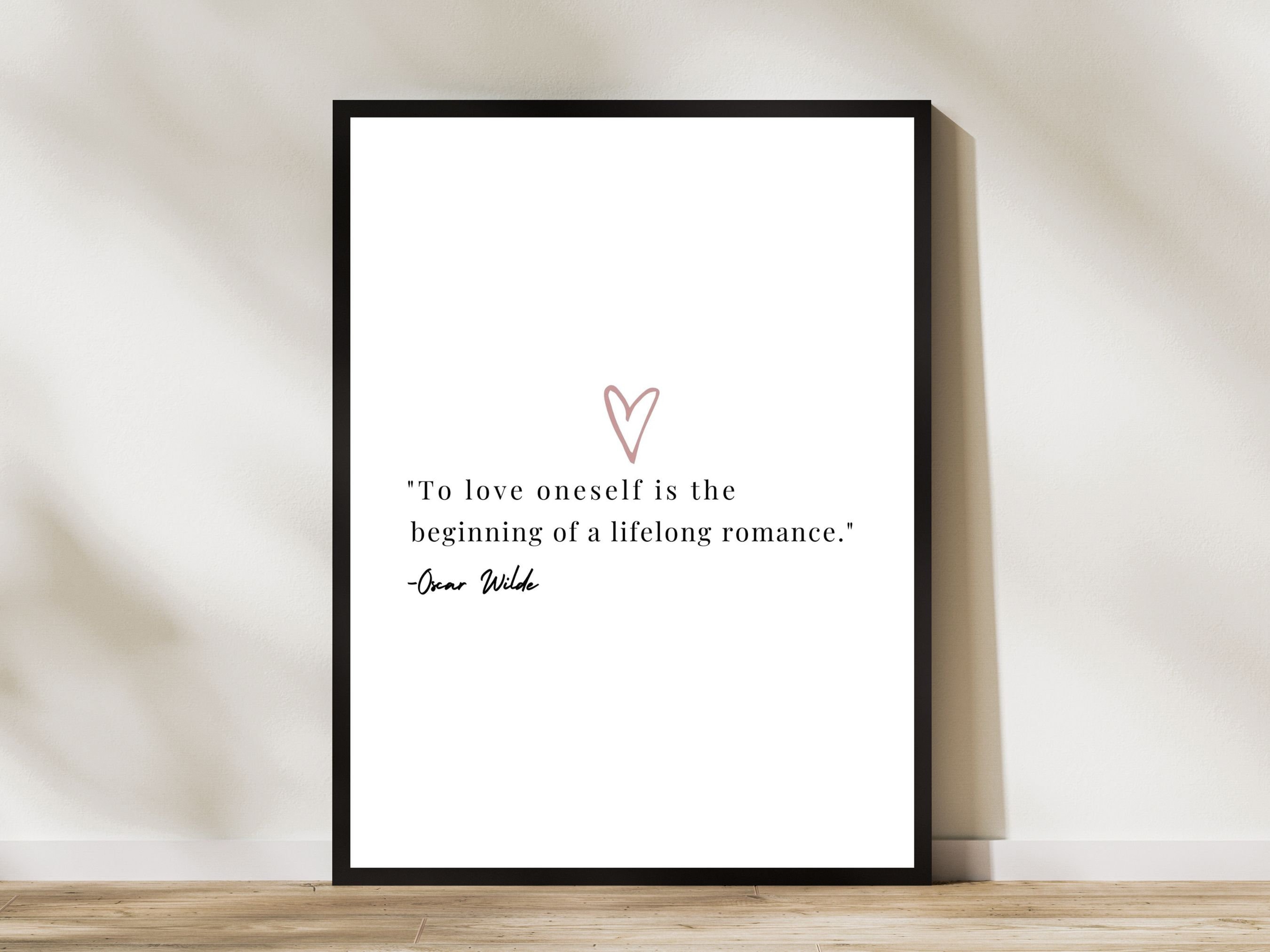 Oscar Wilde Quote, Quotes, to Love Oneself is the Beginning