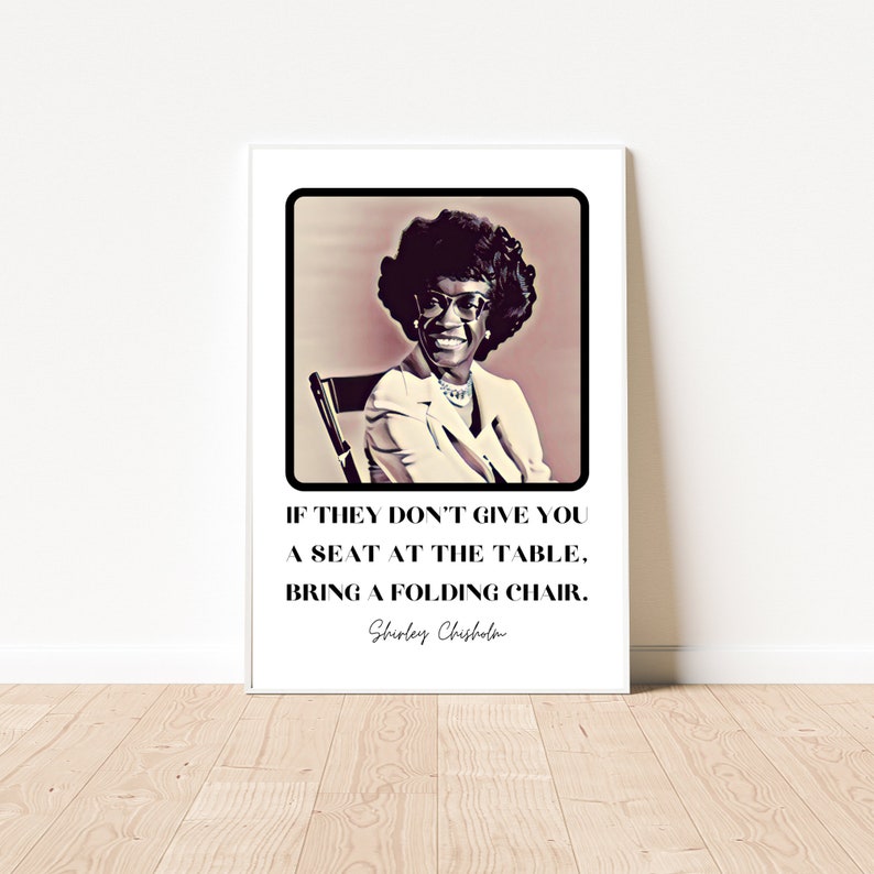 Shirley Chisholm Folding Chair Quote Shirley Chisholm Wall - Etsy