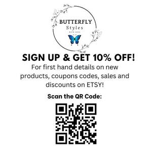 Sign up to get 10% off by joining our VIP email list where you will receive exclusive details of new products and coupon codes. 
Scan the QR code or copy & paste the link below into your internet search bar https://mailchi.mp/e56dfae33caa/sign-up