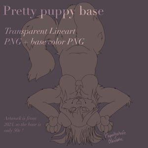 May include: Digital artwork of a puppy base in a playful pose, with the text "Pretty puppy base" at the top. The image includes "Transparent Lineart PNG + base color PNG". The artwork is from 2024.
