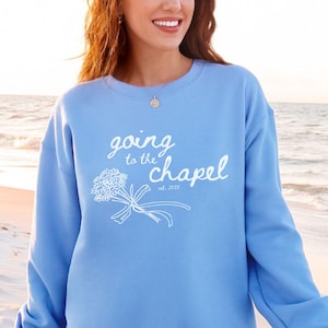 Going to the Chapel Personalized Bridal Sweatshirt, Wedding Day of Bride Outfit, Gift for Newly Engaged, Future Mrs Crewneck, Custom Bride