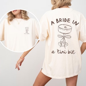 A Bride in a Tini Bit Custom Bride Shirt, Espresso Martini Themed Future Mrs Tshirt, Tini Bit Engaged, Bridal Shower Gift Idea for Fiance