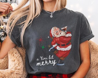 Tini Bit Merry Espresso Martini Christmas Cocktail Shirt, Funny Christmas Tshirt, Retro Santa With Martini Glass, Festive Xmas Gift for Her