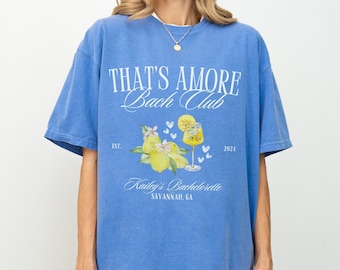 Thats Amore Bachelorette Shirt, Italian Summer Bachelorette, Thats Amore Theme, Lemon Italian Cocktail Club Shirt, Custom Bachelorette Merch