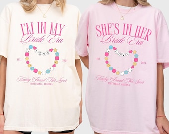Bride Era Bachelorette Custom Shirt, She's In Her Bride Era, Bachelorette Era, She Found Her Lover Bachelorette Tshirts, Friendship Bracelet