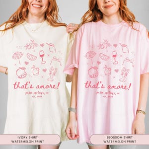 Thats Amore Bachelorette Shirt, Italian Summer Bachelorette, Love at First Spritz, Thats Amore Theme, Italian Cocktail, Custom Bachelorette image 2