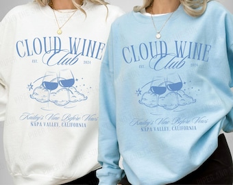 Cloud Wine Bachelorette Club Custom Sweatshirt, Bride On Cloud Wine Crewneck, Vino Before Vows Sweatshirt, Wine Theme Bachelorette Merch Top
