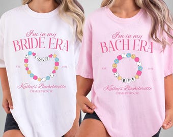 Bride Era Bachelorette Custom Shirt, She's In Her Bride Era, Bachelorette Era, She Found Her Lover Bachelorette Tshirts, Friendship Bracelet