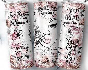 Inspirational 20oz Tumbler Design, Positive Tumbler Wrap, 20oz Tumbler Wrap, Positive Quotes Design, Tumbler Design, Motivational Quotes