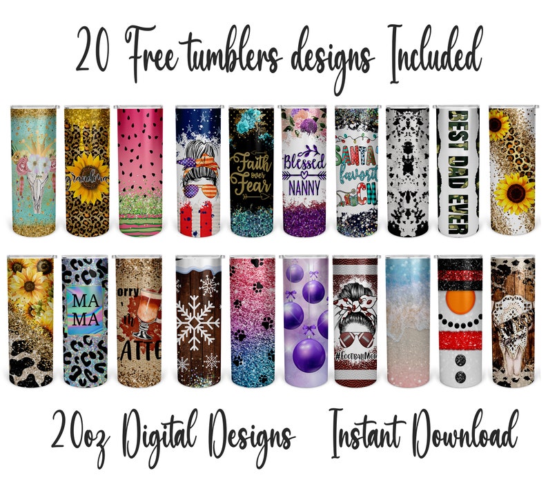 May include: A collection of 20 digital tumbler designs, each 20 oz. Designs include sunflowers, leopard print, patriotic themes, and holiday motifs. Text includes "Faith over Fear", "Blessed Nanny", and "Best Dad Ever". The words "Instant Download" are also visible.