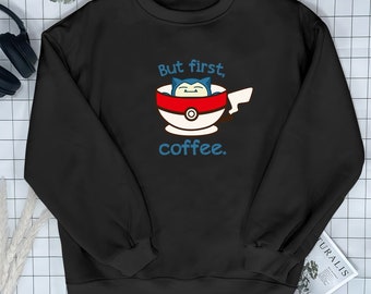 Snorlax Coffee Funny Sweatshirt Unisex Shirt Anime Hoodie Snorlax Family Shirt Gifts