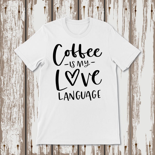 Kaffee ist meine Liebe Sprache Zitat Tshirt Becher Tasse Tragetasche Kissen Untersetzer Aufkleber Sublimation Laser Gravur Vektor