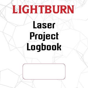 365 Page Laser Cut Engrave Projects Tracking Logbook Pdf Printable Template Excel Lightburn Xtool Vector