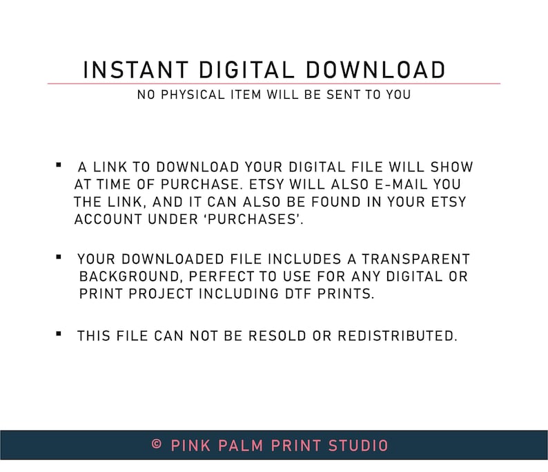 May include: Instant digital download graphic with the text "INSTANT DIGITAL DOWNLOAD" in red and white. The text "NO PHYSICAL ITEM WILL BE SENT TO YOU" is in black below the main text. The graphic includes three bullet points with information about the digital download.