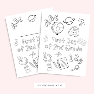 First Day of 2nd Grade Coloring Page, Second Grade Back to School Activity Page, Homeschool Printable, Classroom Kid Activity 2nd Grade