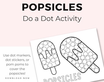 Popsicles Dot Marker Activity, Do a Dot Printables for Kids, Preschool Summer Activity, Toddler Printable Activity, Dot Stickers
