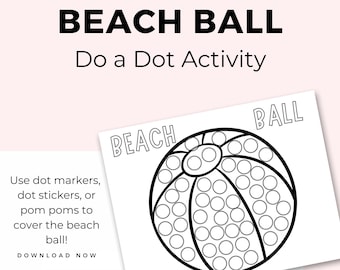 Beach Ball Dot Marker Activity, Do a Dot Printables for Kids, Preschool Summer Activity, Toddler Printable Activity, Dot Stickers, Worksheet