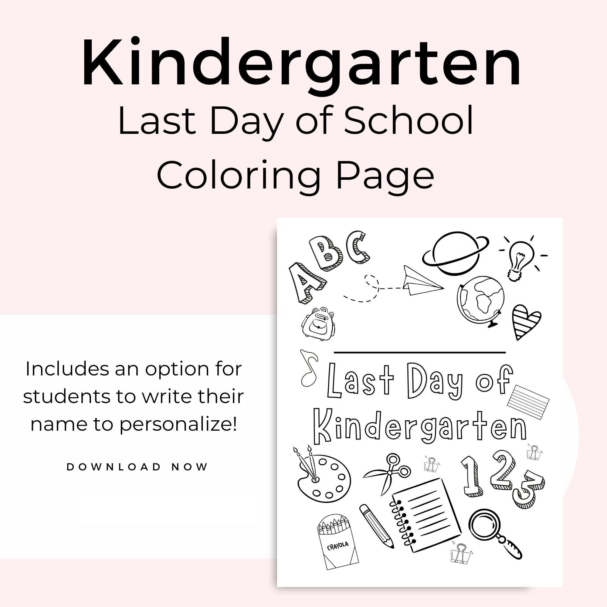 Last Day of Kindergarten Coloring Page, Kindergarten End of School