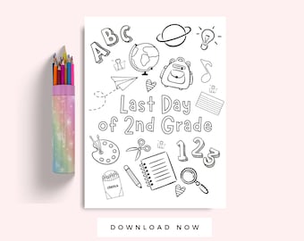 Last Day of 2nd Grade Coloring Page, Second Grade End of School Activity, Homeschool Printable, Classroom Kid Activity 2nd Grade