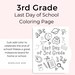 Last Day of 3rd Grade Coloring Page, Third Grade End of School Activity ...