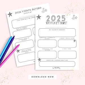 May include: Two white printable pages with black text. One is a 2026 Vision Board with goal prompts. The other is a 2025 Reflections page with memory prompts. Three colored pencils, blue, purple, and pink, are on the left side. The words "DOWNLOAD NOW" are at the bottom.