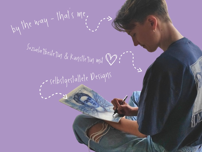 May include: A person sitting and drawing on a piece of paper. The paper has a drawing of a person with wings. The text on the image reads "by the way - that's me. Sozialarbeiterin & K&uuml;nstlerin mit selbstgestaltete Designs."