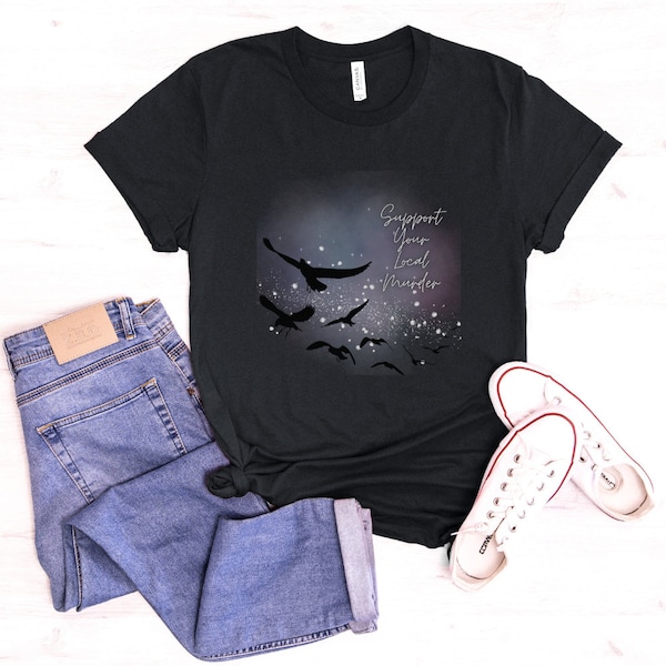 Support Your Local Murder Crow T-Shirt, Crow Lover Gifts, Crow Bird Shirt, Witch Clothing, Funny Crow Shirt, Bird Lover Shirt