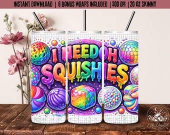May include: A set of three 20 oz skinny tumblers with a colorful "I NEED OH SQUISHIES" design. The design features rainbow-colored squishy toys and text. The tumblers have black straws and are set against a checkered background.