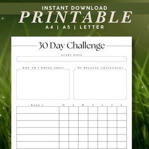 Könnte beinhalten: Druckbarer 30-Tage-Challenge-Tracker mit Abschnitten für das Startdatum, die Gründe für die Herausforderung, die größte Herausforderung und ein wöchentliches Raster mit den Wochentagen.