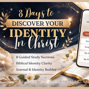 May include: An advertisement for an online study program titled "8 Days to Discover Your Identity in Christ." The image features a smartphone displaying the program's interface, an open book, a pen, and decorative floral elements.