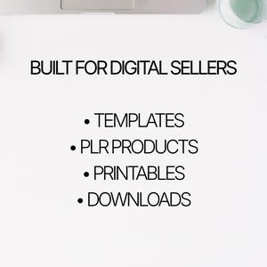 Text graphic explaining the product is for digital sellers, selling templates, PLR Products, Printables, downloads.