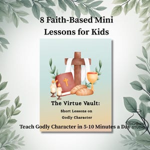 Christian Character Education for Kids | Faith Based Bible Lessons | Homeschool Bible Curriculum |character Building Activities
