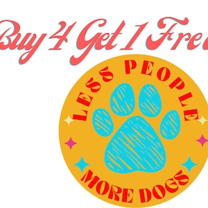 Moins de gens plus de chiens vinyle Paw Sticker, Dog Lover Water Proof Vinyl Sticker Décalcomanie pour bouteilles d’eau, casiers, ordinateur portable, téléphones portables et mur