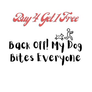 Hunde Sticker Aufkleber Lustige Hunde Sticker Back My Dog Bites Everyone Sticker Aufkleber für Laptops, Computer, Handys, Tumblers. Hunde Sticker