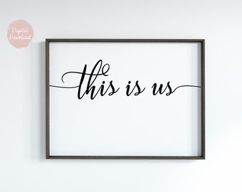 This Is Us Quote Print At Home Digital Download Landscape | Typography Quotes Gift | Instant Download Wall Art | Printable Wall Art