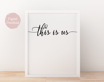 This Is Us Quote Print | Inspirational Typography Wall Art (Digital Download)