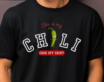 This Is My Chili Cook Off Shirt Chili Cook Off Cooking Shirt Foodie Shirt Chili Shirt Chili Cookoff Spicy Chili Cooking Tshirt Chili Party