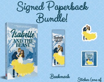 May include: A signed paperback bundle of the book "Isabelle and the Beast" by Marie Soleil. The bundle includes a bookmark and a sticker with two design options. The book cover features a couple dancing in a snowy forest.