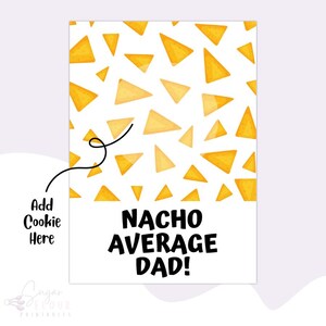 Nacho Average Dad! Cartão de biscoito – 5x7 e 3,5x5 | Cartão de biscoito para impressão | Cartão de presente | Dia dos pais