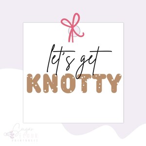 2&quot; en 2,5&quot; Let&#39;s Get Knotty Tag| Afdrukbaar cadeaukaartje | Cookietag | Valentijnsdagtag | Vierkante tag