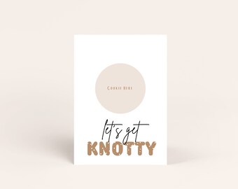 Let’s Get Knotty Cookie Card – 5x7 & 3.5x5| Printable Cookie Card | Gift Card | Valentine’s Day