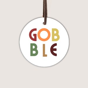 2” & 2.5 Gobble Gift Tag | Printable Gift Tag | Cookie Tag | Thanksgiving Tag | Round