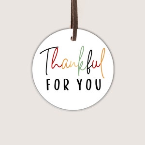 2” & 2.5 Thankful for You Gift Tag | Printable Gift Tag | Cookie Tag | Thanksgiving Tag | Round