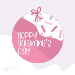 2” & 2.5” Happy Valentine’s Day - Sprinkle | Printable Gift Tag | Cookie Tag | Valentine’s Day Tag | Round Tag