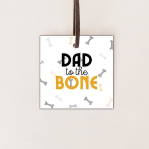 2” & 2.5” Dad to the Bone Gift Tag | Printable Gift Tag | Cookie Tag | Father’s Day Tag | Square