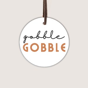 2” & 2.5 Orange Gobble Gobble Gift Tag | Printable Gift Tag | Cookie Tag | Thanksgiving Tag | Round