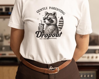 Shirt voor uitvallen van deze ochtend voor zacht ouderschap | T-shirt wilde moeder | T-shirt voor zacht ouderschap | Grappige t-shirt voor moeder | Grappig ouderschapsshirt