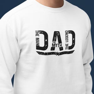 Dad The Man The Myth The Legend Crew Neck Sweatshirt | Best Dad Sweater | Dads a Legend Sweater | Pregnancy Announcement Sweatshirt