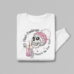 If I Had Feelings They&#39;d be for you | Valentines Day Sweater | Funny Valentines Day Sweatshirt | Skeleton Sweater | Unisex Sweatshirt